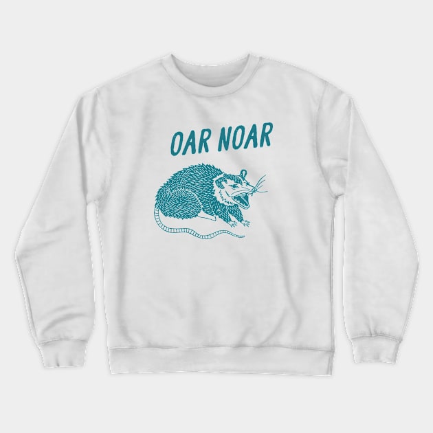 Australian Opossum Oh No, Oar Noar, Possum T Shirt, Weird Opossum T Shirt, Meme T Shirt, Trash Panda T Shirt, Unisex Crewneck Sweatshirt by CamavIngora